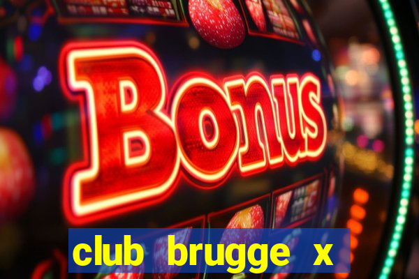 club brugge x union palpite